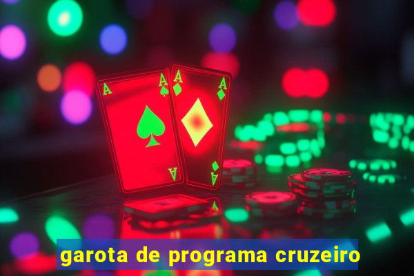 garota de programa cruzeiro